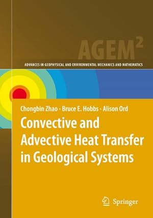 Imagen del vendedor de Convective and Advective Heat Transfer in Geological Systems a la venta por BuchWeltWeit Ludwig Meier e.K.