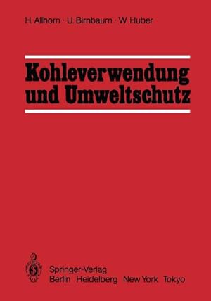 Imagen del vendedor de Kohleverwendung und Umweltschutz a la venta por BuchWeltWeit Ludwig Meier e.K.