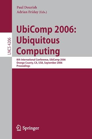 Seller image for UbiComp 2006: Ubiquitous Computing for sale by BuchWeltWeit Ludwig Meier e.K.