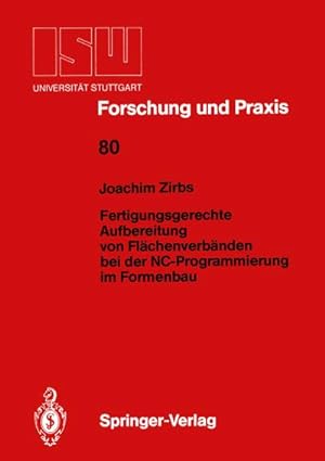 Seller image for Fertigungsgerechte Aufbereitung von Flchenverbnden bei der NC-Programmierung im Formenbau for sale by BuchWeltWeit Ludwig Meier e.K.