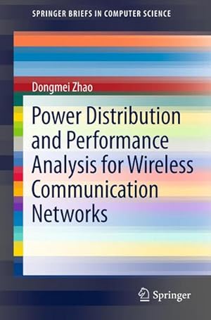 Bild des Verkufers fr Power Distribution and Performance Analysis for Wireless Communication Networks zum Verkauf von BuchWeltWeit Ludwig Meier e.K.