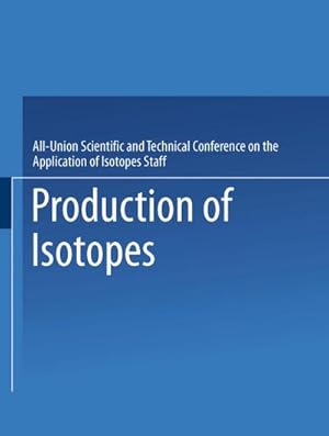 Seller image for Production of Isotopes for sale by BuchWeltWeit Ludwig Meier e.K.