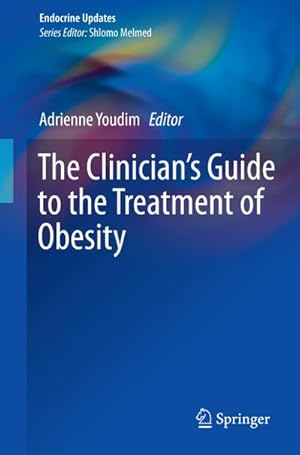 Bild des Verkufers fr The Clinicians Guide to the Treatment of Obesity zum Verkauf von BuchWeltWeit Ludwig Meier e.K.