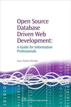 Immagine del venditore per Open Source Database Driven Web Development venduto da BuchWeltWeit Ludwig Meier e.K.