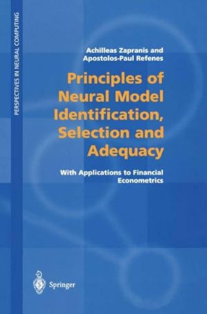 Image du vendeur pour Principles of Neural Model Identification, Selection and Adequacy mis en vente par BuchWeltWeit Ludwig Meier e.K.