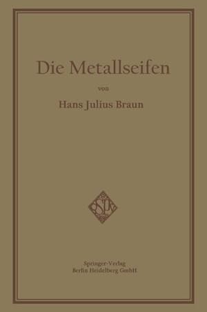 Seller image for Die Metallseifen for sale by BuchWeltWeit Ludwig Meier e.K.