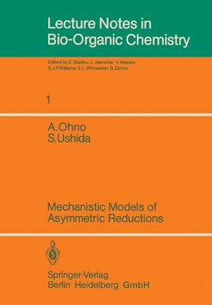 Imagen del vendedor de Mechanistic Models of Asymmetric Reductions a la venta por BuchWeltWeit Ludwig Meier e.K.