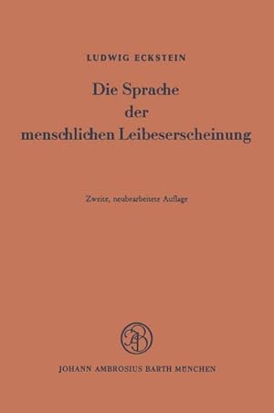 Seller image for Die Sprache der menschlichen Leibeserscheinung for sale by BuchWeltWeit Ludwig Meier e.K.