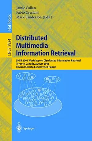 Image du vendeur pour Distributed Multimedia Information Retrieval mis en vente par BuchWeltWeit Ludwig Meier e.K.