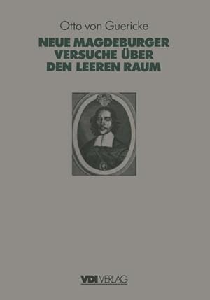 Seller image for Otto Von Guerickes Neue (Sogenannte) Magdeburger Versuche ber den Leeren Raum for sale by BuchWeltWeit Ludwig Meier e.K.