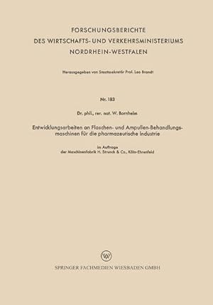 Seller image for Entwicklungsarbeiten an Flaschen- und Ampullen-Behandlungsmaschinen f�r die pharmazeutische Industrie for sale by BuchWeltWeit Ludwig Meier e.K.