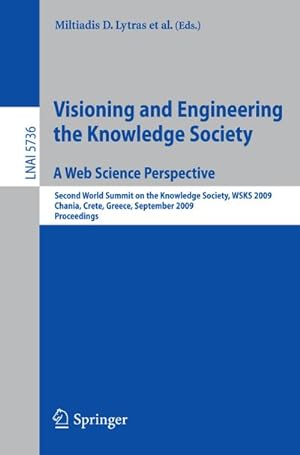 Seller image for Visioning and Engineering the Knowledge Society - A Web Science Perspective for sale by BuchWeltWeit Ludwig Meier e.K.