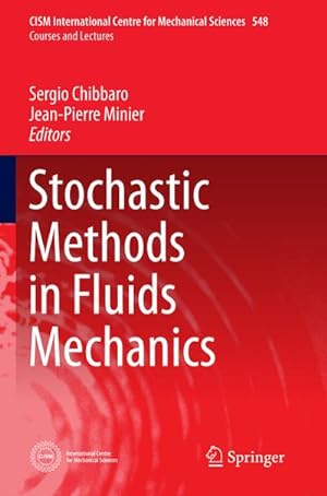 Image du vendeur pour Stochastic Methods in Fluid Mechanics mis en vente par BuchWeltWeit Ludwig Meier e.K.