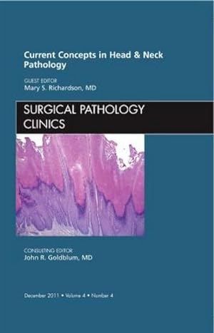 Seller image for Current Concepts in Head and Neck Pathology, An Issue of Surgical Pathology Clinics for sale by BuchWeltWeit Ludwig Meier e.K.