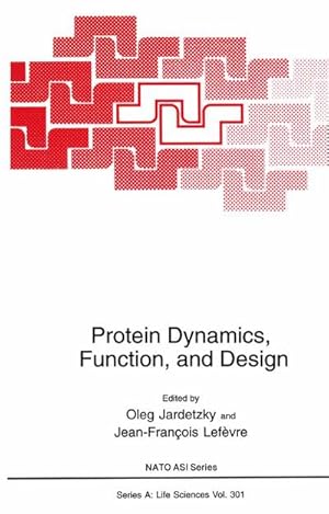 Bild des Verkufers fr Protein Dynamics, Function, and Design zum Verkauf von BuchWeltWeit Ludwig Meier e.K.