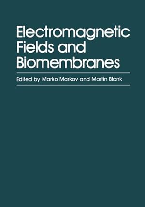 Imagen del vendedor de Electromagnetic Fields and Biomembranes a la venta por BuchWeltWeit Ludwig Meier e.K.