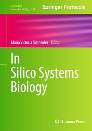 Imagen del vendedor de In Silico Systems Biology a la venta por BuchWeltWeit Ludwig Meier e.K.