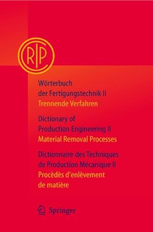 Seller image for Wrterbuch der Fertigungstechnik / Dictionary of Production Engineering / Dictionnaire des Techniques de Production Mcanique Vol. II for sale by BuchWeltWeit Ludwig Meier e.K.