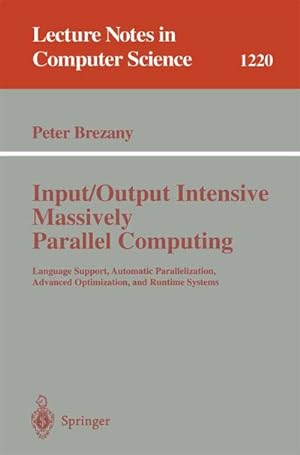Image du vendeur pour Input/Output Intensive Massively Parallel Computing mis en vente par BuchWeltWeit Ludwig Meier e.K.