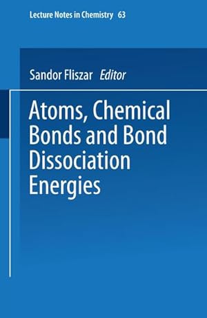 Seller image for Atoms, Chemical Bonds and Bond Dissociation Energies for sale by BuchWeltWeit Ludwig Meier e.K.