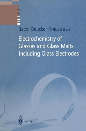 Seller image for Electrochemistry of Glasses and Glass Melts, Including Glass Electrodes for sale by BuchWeltWeit Ludwig Meier e.K.