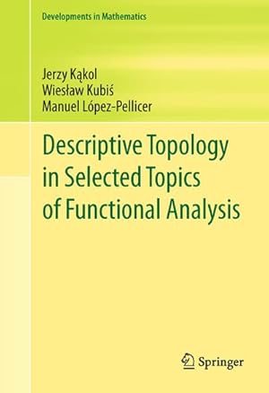 Immagine del venditore per Descriptive Topology in Selected Topics of Functional Analysis venduto da BuchWeltWeit Ludwig Meier e.K.