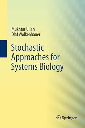 Bild des Verkufers fr Stochastic Approaches for Systems Biology zum Verkauf von BuchWeltWeit Ludwig Meier e.K.