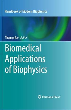 Immagine del venditore per Biomedical Applications of Biophysics venduto da BuchWeltWeit Ludwig Meier e.K.