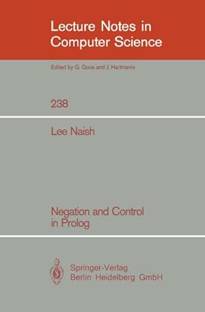 Image du vendeur pour Negation and Control in Prolog mis en vente par BuchWeltWeit Ludwig Meier e.K.