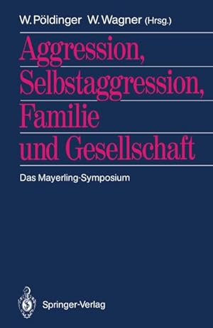 Seller image for Aggression, Selbstaggression, Familie und Gesellschaft for sale by BuchWeltWeit Ludwig Meier e.K.