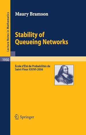 Seller image for Stability of Queueing Networks for sale by BuchWeltWeit Ludwig Meier e.K.