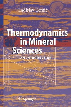 Imagen del vendedor de Thermodynamics in Mineral Sciences a la venta por BuchWeltWeit Ludwig Meier e.K.