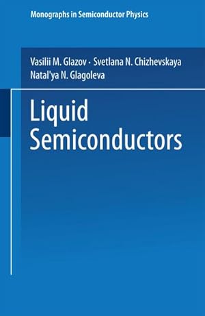 Imagen del vendedor de Liquid Semiconductors a la venta por BuchWeltWeit Ludwig Meier e.K.