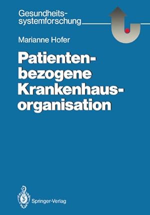Seller image for Patientenbezogene Krankenhausorganisation for sale by BuchWeltWeit Ludwig Meier e.K.
