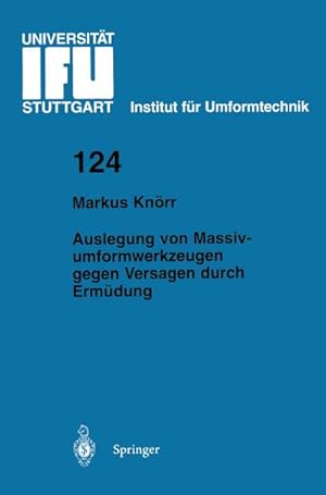 Seller image for Auslegung von Massivumformwerkzeugen gegen Versagen durch Ermdung for sale by BuchWeltWeit Ludwig Meier e.K.