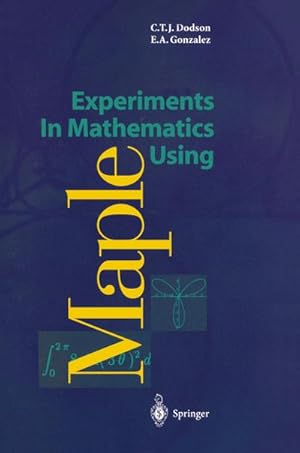 Imagen del vendedor de Experiments In Mathematics Using Maple a la venta por BuchWeltWeit Ludwig Meier e.K.