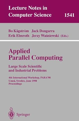 Image du vendeur pour Applied Parallel Computing. Large Scale Scientific and Industrial Problems mis en vente par BuchWeltWeit Ludwig Meier e.K.