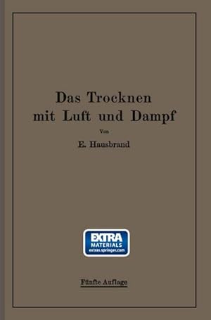 Seller image for Das Trocknen mit Luft und Dampf for sale by BuchWeltWeit Ludwig Meier e.K.