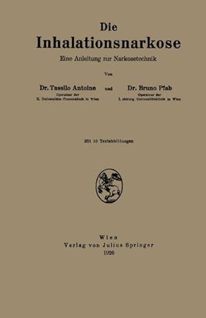 Bild des Verkufers fr Die Inhalationsnarkose zum Verkauf von BuchWeltWeit Ludwig Meier e.K.