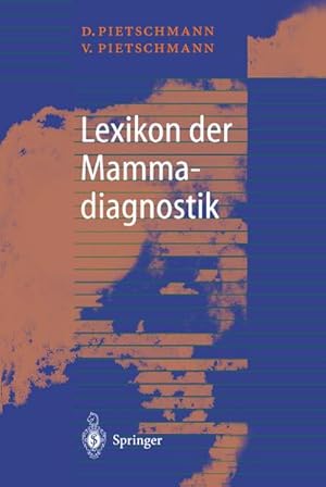 Imagen del vendedor de Lexikon der Mammadiagnostik a la venta por BuchWeltWeit Ludwig Meier e.K.