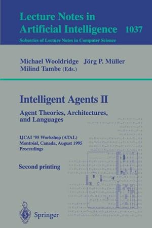 Seller image for Intelligent Agents II: Agent Theories, Architectures, and Languages for sale by BuchWeltWeit Ludwig Meier e.K.