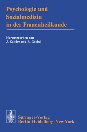 Image du vendeur pour Psychologie und Sozialmedizin in der Frauenheilkunde mis en vente par BuchWeltWeit Ludwig Meier e.K.