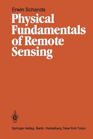 Seller image for Physical Fundamentals of Remote Sensing for sale by BuchWeltWeit Ludwig Meier e.K.