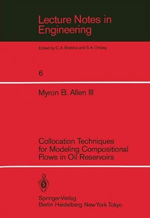 Seller image for Collocation Techniques for Modeling Compositional Flows in Oil Reservoirs for sale by BuchWeltWeit Ludwig Meier e.K.