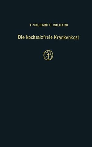 Seller image for Die kochsalzfreie Krankenkost for sale by BuchWeltWeit Ludwig Meier e.K.
