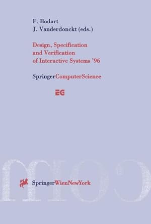 Bild des Verkufers fr Design, Specification and Verification of Interactive Systems 96 zum Verkauf von BuchWeltWeit Ludwig Meier e.K.