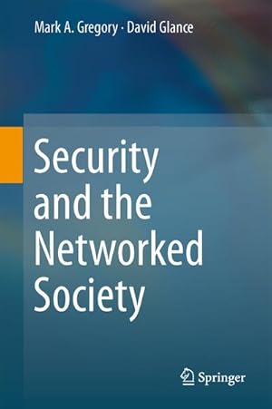 Bild des Verkufers fr Security and the Networked Society zum Verkauf von BuchWeltWeit Ludwig Meier e.K.