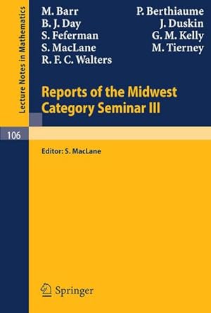 Immagine del venditore per Reports of the Midwest Category Seminar III venduto da BuchWeltWeit Ludwig Meier e.K.