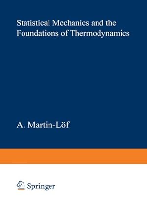 Seller image for Statistical Mechanics and the Foundations of Thermodynamics for sale by BuchWeltWeit Ludwig Meier e.K.