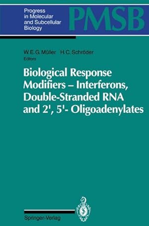 Seller image for Biological Response Modifiers � Interferons, Double-Stranded RNA and 2�,5�-Oligoadenylates for sale by BuchWeltWeit Ludwig Meier e.K.